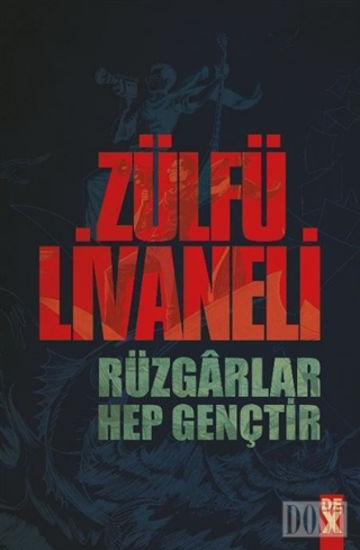 Rüzgarlar Hep Gençtir